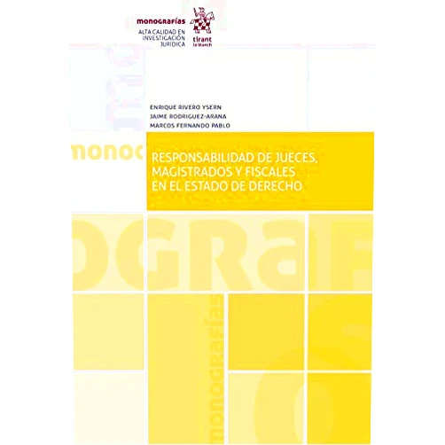 Spanish Edition by Marcos Fernando Pablo (Author), Enrique Rivero Ysern (Author), Jaime Rodríguez-Arana Muñoz (Author) & 1 more Format: Kindle Edition Responsabilidad de Jueces, Magistrados y Fiscales en el Estado De Derecho (Monografías) (Spanish Edition)