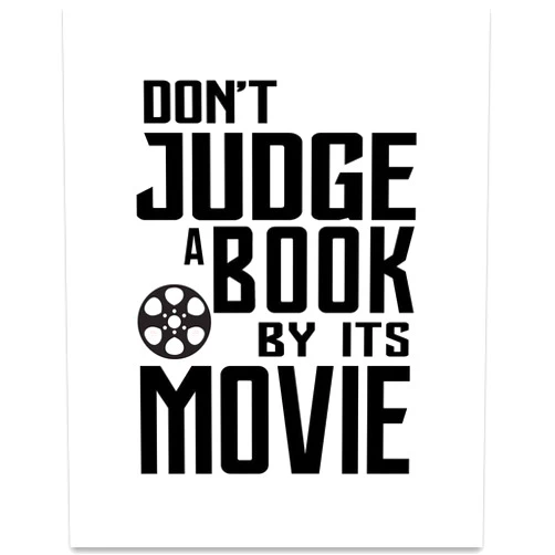 Lone Star Art Don't Judge a Book by Its Movie - Inspiring Quote Wall Art Poster, Perfect Decor for Home Library and Classroom, High-Quality Print Gift for Reading Enthusiasts, 11x14 Unframed Typography Art Print