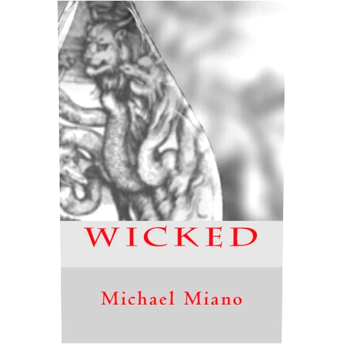 Michael Miano Wicked