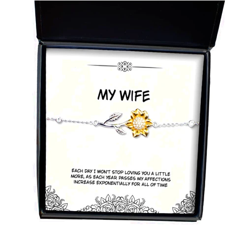 Generic Reusable Wife Sunflower Bracelet, Each Day I Won't Stop Loving You a Little More, as Each Year, Present for Wife, Perfect from Husband