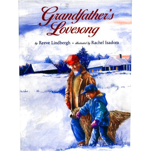 Reeve Lindbergh,Rachel Isadora Grandfather's Lovesong