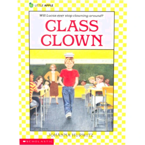 Johanna Hurwitz,Sheila Hamanaka Class Clown