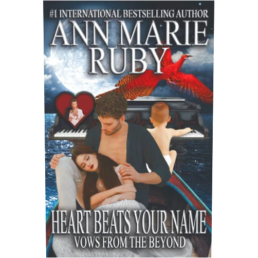 By Ann Marie Ruby (Author) Heart Beats Your Name: Vows From The Beyond (Kasteel Vrederic)