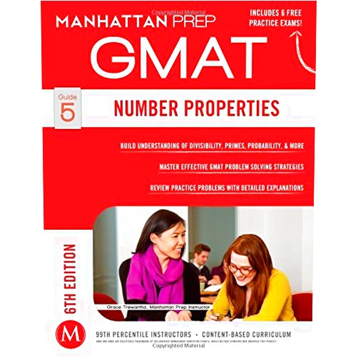 By Manhattan Prep (Author) Number Properties GMAT Strategy Guide, 6th Edition (Manhattan Prep Instructional Guide) 6th edition by Manhattan Prep, - (2014) Paperback