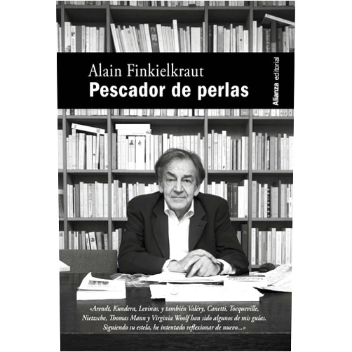 Spanish Edition by Alain Finkielkraut (Author), Elena M. Cano (Translator), Íñigo Sánchez-Paños (Translator) & 0 more Format: Kindle Edition Pescador de perlas (Libros Singulares (LS)) (Spanish Edition)