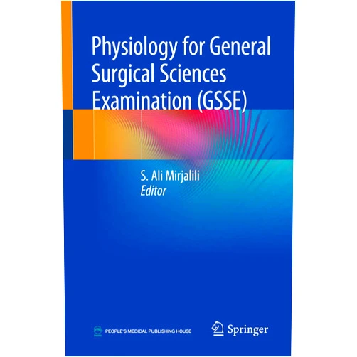 S. Ali Mirjalili Physiology for General Surgical Sciences Examination (GSSE)