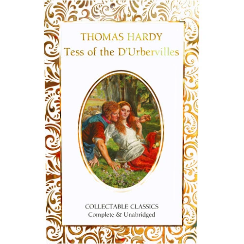 By Thomas Hardy (Author), Judith John (Contributor) Tess of the d'Urbervilles (Flame Tree Collectable Classics)