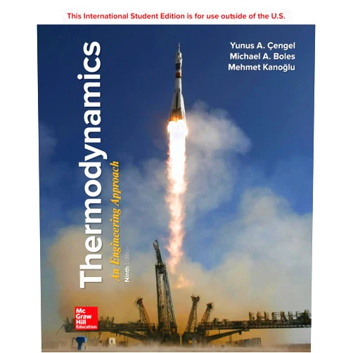 By Yunus Cengel (Author), Michael Boles (Author) ISE Thermodynamics: An Engineering Approach