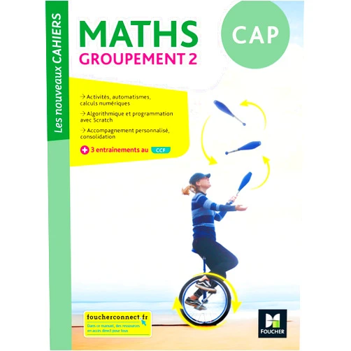 Laurent Breitbach,Denise Laurent,Isabelle Baudet,Ludivine Druel-Lefebvre,Hervé Gabillot,Marie-Pierre Bouteiller,Mirana Ballans Les nouveaux cahiers - MATHEMATIQUES CAP Groupement 2 - Ed. 2020 - Livre élève
