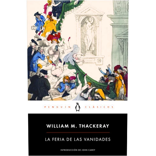 William M. Thackeray La feria de las vanidades / Vanity Fair (Spanish Edition)
