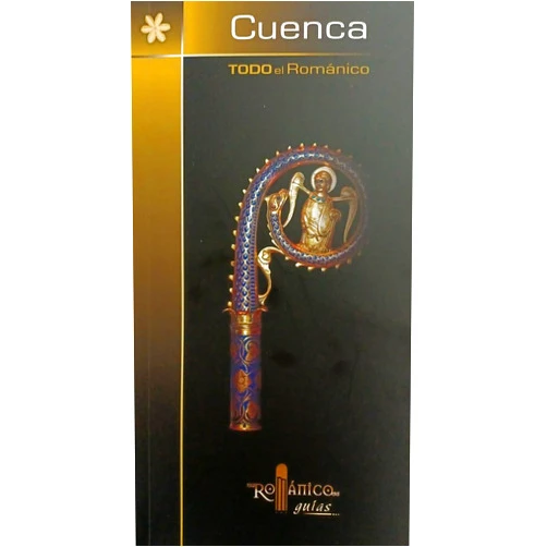 José Arturo Salgado Pantoja Todo el Románico de Cuenca: Todo el Románico de Cuenca