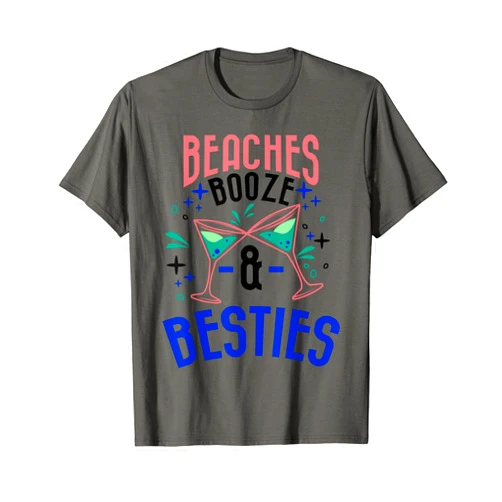 Bachelorette Beach Matching Liquor Drinking Party Beaches Booze And Besties Funny Summer Weekend Gift Women T-Shirt