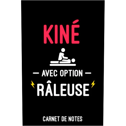 Carnet de notes kiné édition Kiné râleuse Carnet de Notes pour kiné femme: A5 (6x9 pouces - 15,24 x 22,86 cm) de 120 pages lignés à remplir | idée cadeau kiné (French Edition)
