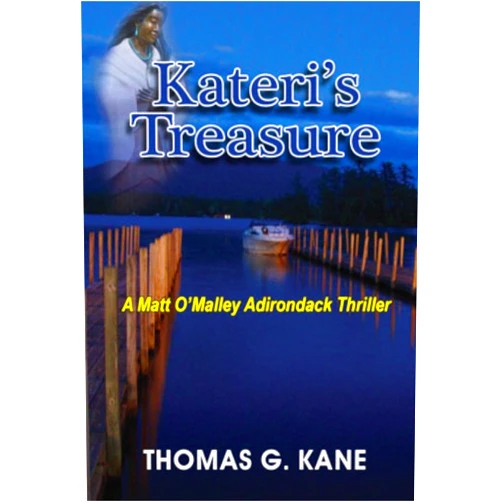 By Thomas Kane (Author) Format: Kindle Edition Kateri's Treasure: A Matt O'Malley Adirondack Mystery