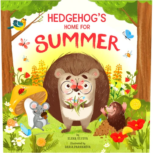 Elena Ulyeva,Clever Publishing,Daria Parkhaeva Hedgehog's Home for Summer (Clever Storytime)