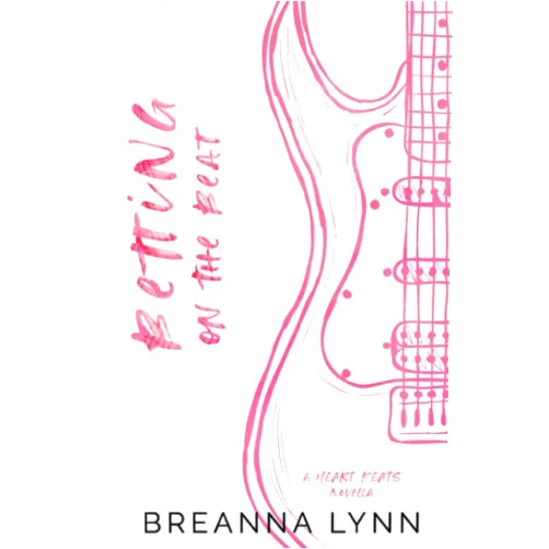 By Breanna Lynn (Author) Betting on the Beat