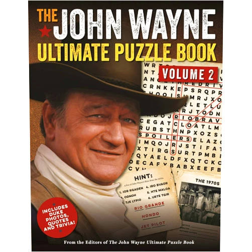 Editors of the Official John Wayne Magazine The John Wayne Ultimate Puzzle Book Volume 2: Includes Duke trivia, photos and more! (John Wayne Puzzle Books)