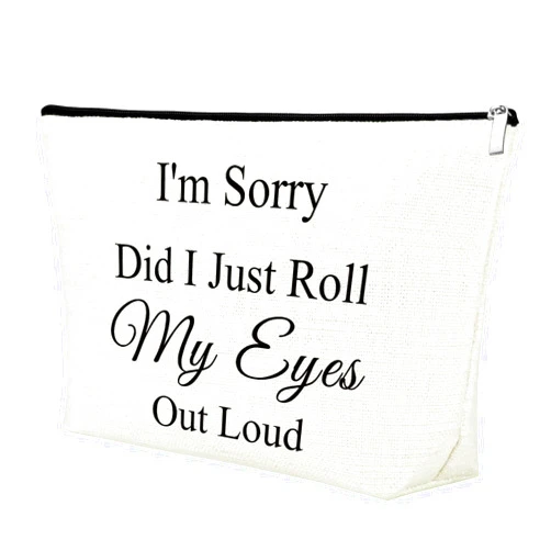 Mxrymvu Funny Sayings Sarcastic Quotes Makeup Bags for Women Novelty Saying Gift Cosmetic Bag Gift for Friend Bestie Coworkers I'm Sorry Did I Just Roll My Eyes Out Loud Canvas Zipper Toiletry Travel Pouch