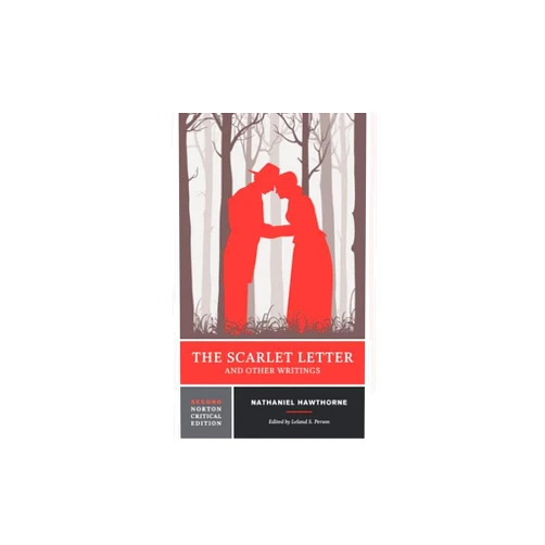 Nathaniel Hawthorne,Leland S. Person The Scarlet Letter and Other Writings: A Norton Critical Edition (Norton Critical Editions)