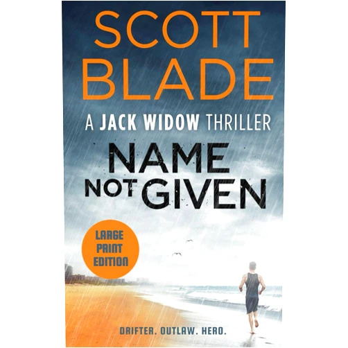 By Scott Blade (Author) Name Not Given (Jack Widow (Large Print))