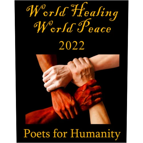 By Poets for Humanity (Author), Hulya N. Yilmaz (Editor), INNER CHILD PRESS (Illustrator), William S. Peters Sr. (Preface), Mutawaf A. Shaheed (Foreword), C. E Shy (Foreword) & 3 more World Healing, World Peace 2022