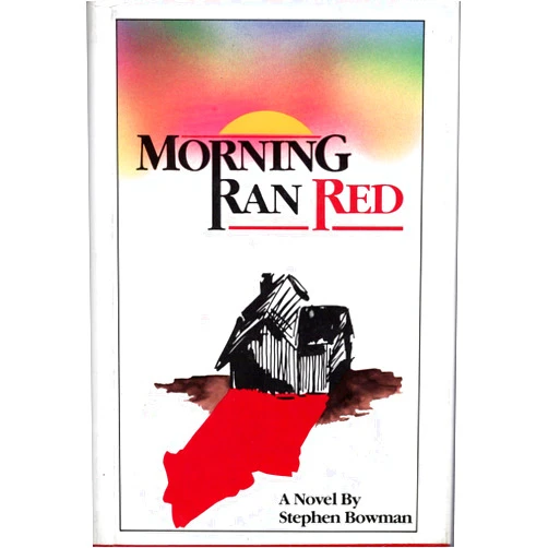 By Stephen Bowman (Author) Morning Ran Red