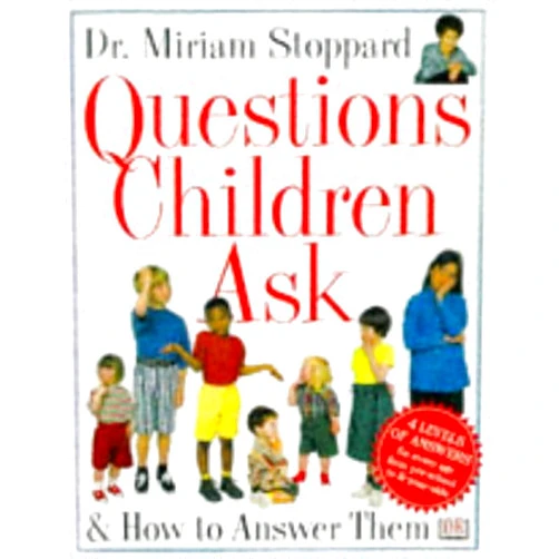 By Miriam Stoppard (Author) Questions Children Ask