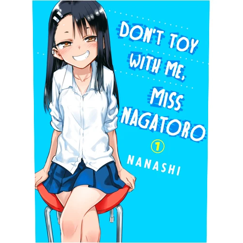 Nanashi Don't Toy With Me, Miss Nagatoro 1