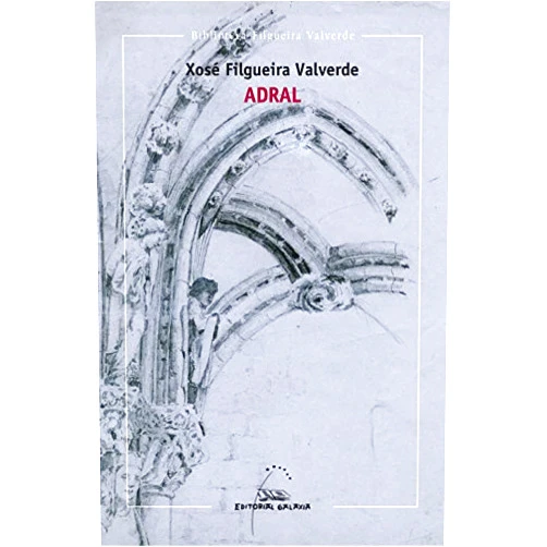 Spanish Edition by Xose Filgueira Valverde (Author) Adral (bfv)
