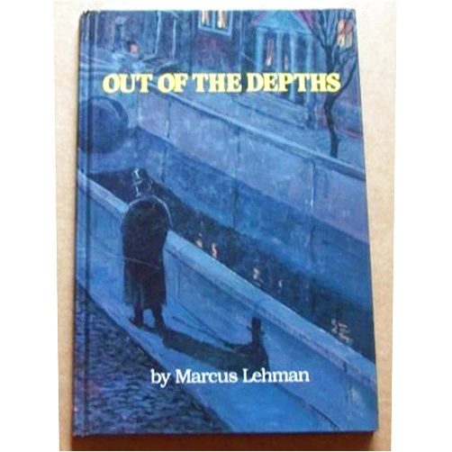 Marcus Lehman,Nissan Mindel Out of the Depths