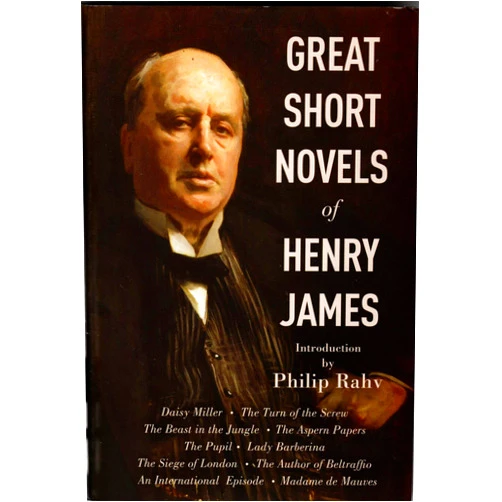 By Henry; Edited by Philip Rahv James (Author) Great Short Novels of Henry James