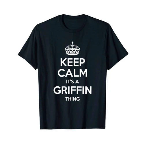 Personalized Keep Calm Last Name Christmas Team GRIFFIN Surname Funny Family Tree Birthday Reunion Gift Idea T-Shirt