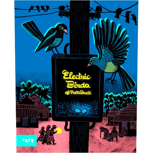 By Karthika Naïr (Author), Joëlle Jolivet (Illustrator) Electric Birds of Pothakudi