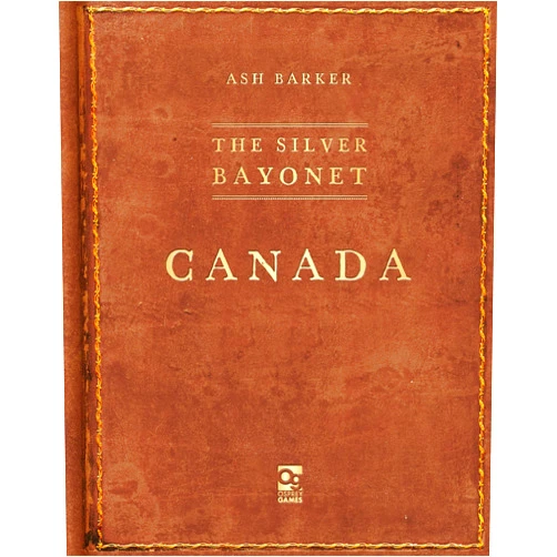 Ash Barker,Brainbug Design The Silver Bayonet: Canada