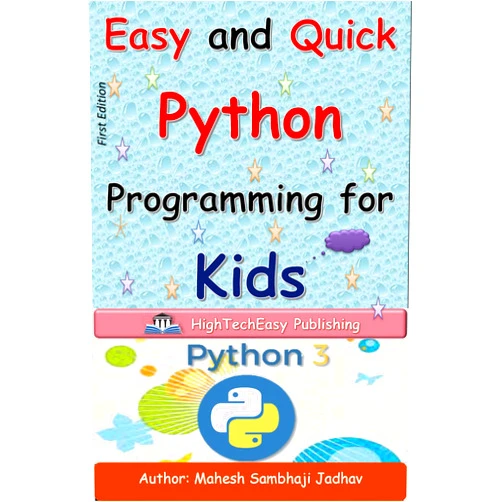 By Mahesh Jadhav (Author) Format: Kindle Edition Easy and Quick Python Programming for Kids