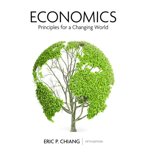 By ERIC CHIANG (Author) Format: Kindle Edition Economics: Principles for a Changing World