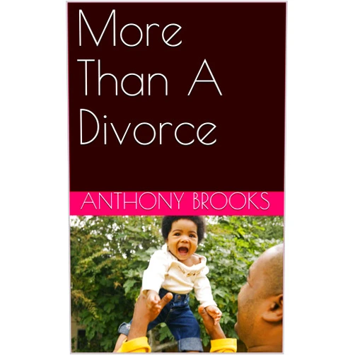 By Anthony Brooks (Author) Format: Kindle Edition More Than A Divorce