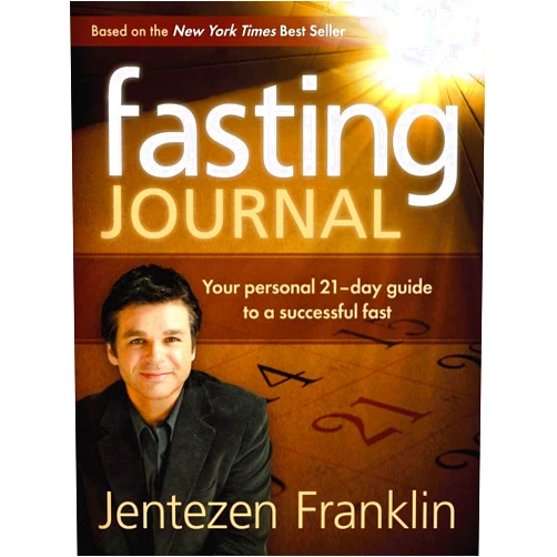By Jentezen Franklin (Author) Fasting Journal: Your Personal 21-Day Guide to a Successful Fast