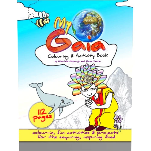Chantelle Meyburgh,Morné Venter My Gaia, Colouring & Activity Book: Colouring & Activity Book