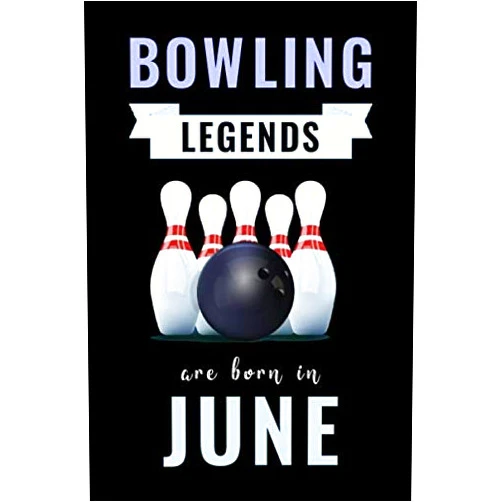 By Bowling Gary Studio (Author) Bowling Legends Are Born In June: Unique Bowling Birthday Gift For Boys, Girls, Players | Lined Notebook / Journal For Bowling Lovers & Fans | 110 Pages ( Bowling Birthday Gifts )