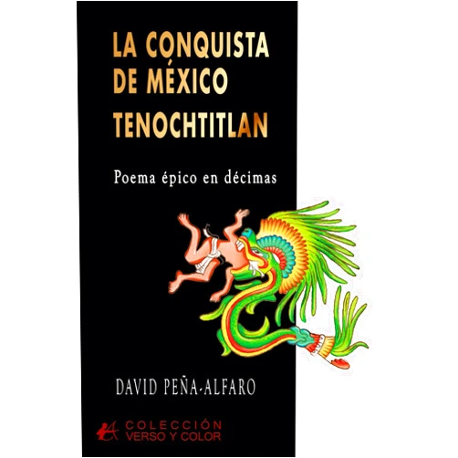 David Peña-Alfaro La conquista de México: Tenochtitlan (Spanish Edition)