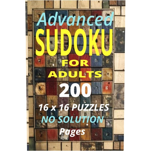 By Aiden Ashlyn (Author) Advanced Sudoku for Adults: 200 16 x16 Puzzles No Solution Pages (Sudoku Challenger)