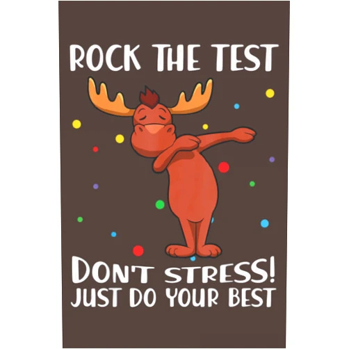 By Greg Powers (Author) Rock The Test Don't Stress Just Do Your Best Moose: Daily Notebook - 6x9 inches, 120 Pages