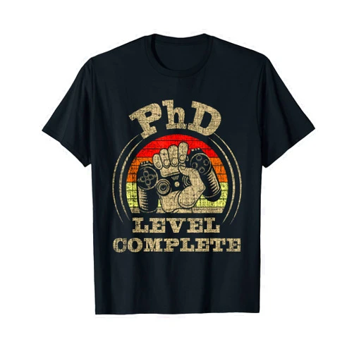 PhD Graduation Shirts PhD Level Complete - PhD Graduate Ph.D. Graduation Doctorate T-Shirt Small
