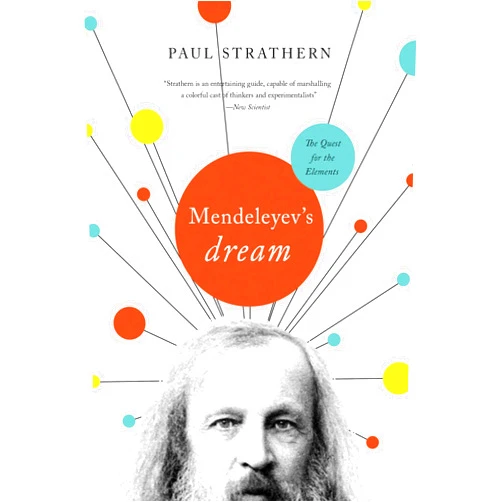 By Paul Strathern (Author) Mendeleyev's Dream: The Quest for the Elements