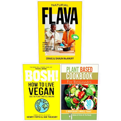 By Shaun Mcanuff By Craig Mcanuff (Author), Gene Stone (Author), Ian Theasby Henry Firth (Author) & 0 more Natural Flava, Plant Based Cookbook For Beginners & BOSH! How to Live Vegan 3 Books Collection Set