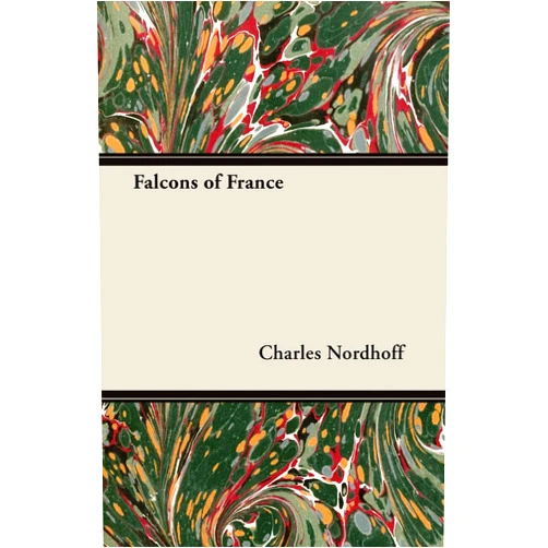 Charles Nordhoff Falcons of France