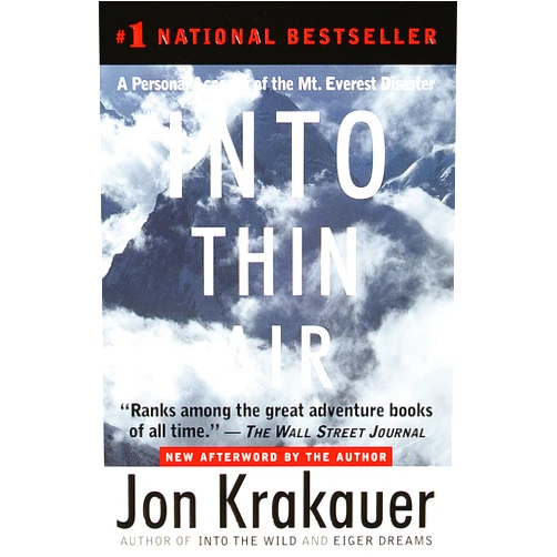Jon Krakauer,Randy Rackliff,Daniel Rembert,Caroline Cunningham,Anita Karl Into Thin Air: A Personal Account of the Mt. Everest Disaster