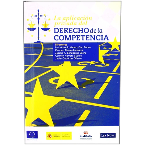 Íñigo Agartua Arregui,Joaquín Almunia,Alberto Arribas Hernández,Rosa Bayo Álvarez,Luis Berenguer Fuster,Cristina Cano Ortega,Marta Cantero Gamito,Michele Carpagnano,Esperanza Castellanos Ruiz,Phillip Collins,Julio Costas Comesaña,Jorge M. Coutinho de Abreu,Antonio Creus,Juan Delgado,Fernando Díez,Luisa M.ª Esteban Ramos,Carmen Estevan de Quesada,Carlos Gómez Asensio,Javier Guillén Carames,Carmen Herrero Suárez,María Isabel Huerta Viesca,María Jeleztcheva Jeleztcheva,José Carlos Laguna de Paz,Robert H. Lande,Charlotte Leskinen,Loan Less,Vicemte Mambrilla Rivera,Francisco Marcos Fernández,Jaume Martí Miravalls,Ricardo Manuel Mata y Martín,Lourdes V. Melero Bosch,Miguel Odriozola,Jesús Olavarría Iglesia,Martin Orgonik,Ingrid S. Ortiz Baquero,Benjamín Peñas Moyano,M.ª Jesús Peñas Moyano,Eduardo Perez Asenjo,Elena F. Pérez Carrillo,Patricia Pérez Fernández,Paola Piroddi,Achim Puetz,Jesús Quijano González,Antonio Robles Martín-Laborda,Amalia Rodríguez González,José Antonio Rodríguez Míguez,Juliana Rodríguez Rodrigo,Daniel Rodríguez Ruiz de la Villa,Cristina Roy Pérez,Diana Paola Rubiano Meza,Elena Ruiz de Angulo Gómez,Miguel Ruiz Muñoz,Albert Sánchez Graells,Luis Ángel Sánchez Pachón,Jacques Steenberg,Julia Suderow,Claudia Trabuco,Elena Cristina Tudor,Carlos Andrés Uribe-Piedrahita,Jiri Valdhans,María Valmaña Ochaita,Carmen Vaquero López,Luis A. Velasco San Pedro,Víctor Villamil Ferreira,Richard Whish,Pedro Manuel Yanes Yanes,Lex Nova,Carmen Alonso Ledesma,Joseba A. Echebarría Saenz,Javier Gutiérrez Gilsanz La aplicación privada del Derecho de la competencia