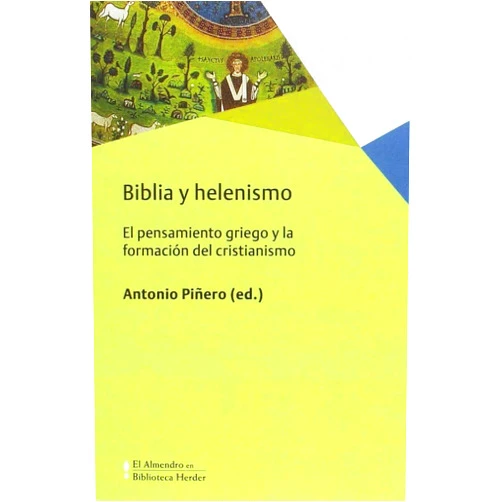 Spanish Edition by Arminda Lozano (Author), Jesús Peláez (Author), Luis Vegas (Author), Julio Trebolle (Author), Rafael Aguirre (Author), Rosa María Aguilar (Author), Josep Rius-Camps (Author), Mercedes López-Salvá (Author), Jaime Alvar (Author), José Ramón Busto (Author), José Manuel Sánchez Caro (Author), Ramon Teja (Author), Anders Hultgard (Author), Alberto Bernabé (Author), José Montserrat (Author), Antonio Piñero Sáenz (Editor) & 12 more Biblia y helenismo: El pensamiento griego y la formación del cristianismo